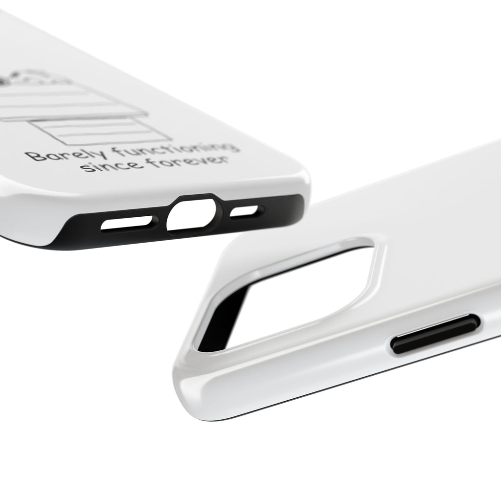 Barely Functioning Phone Case