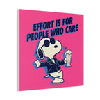 Snoopy Effort Quote Canvas