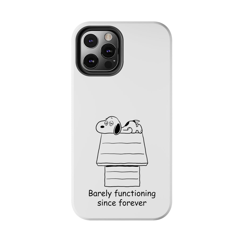 Barely Functioning Phone Case
