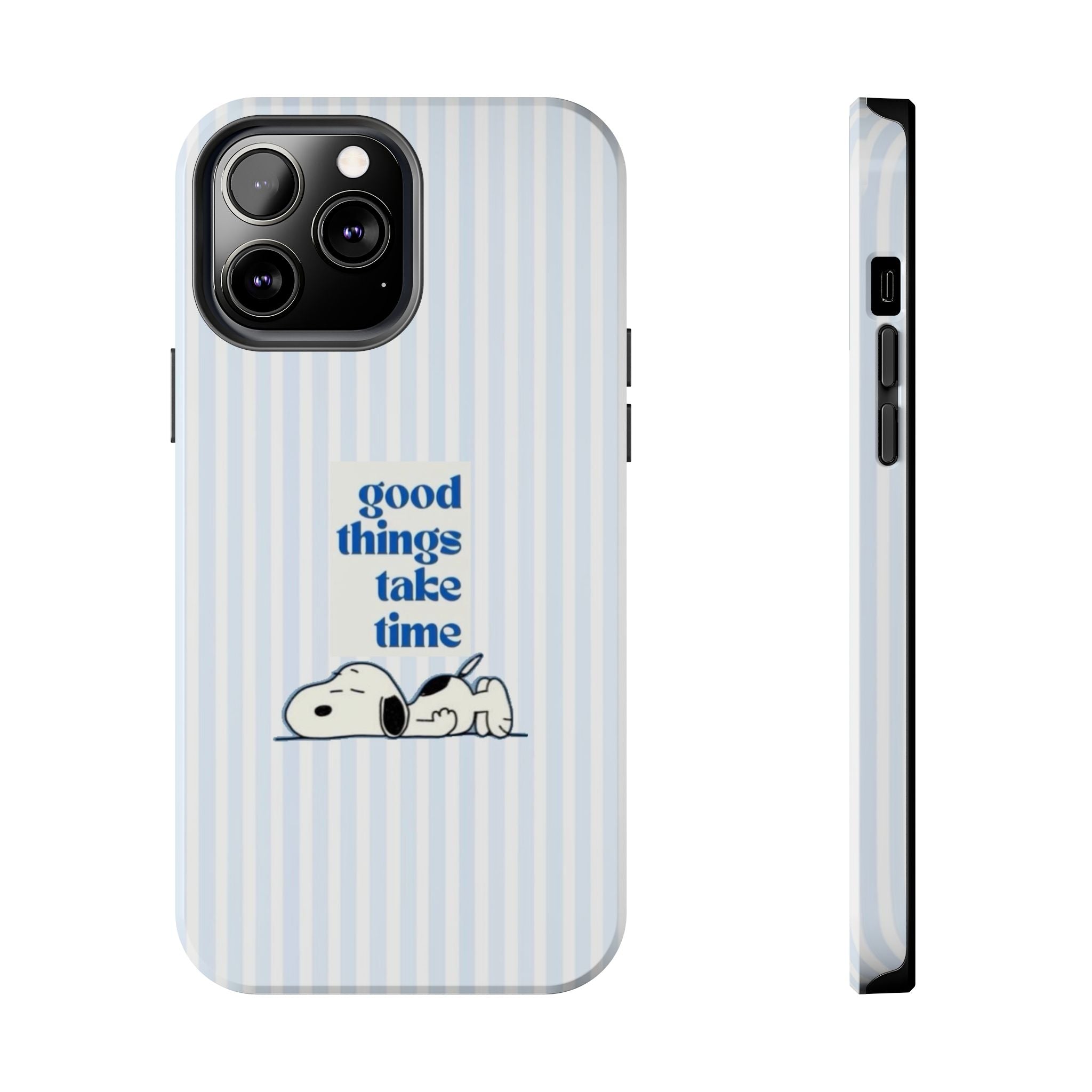 Good Things Take Time Case