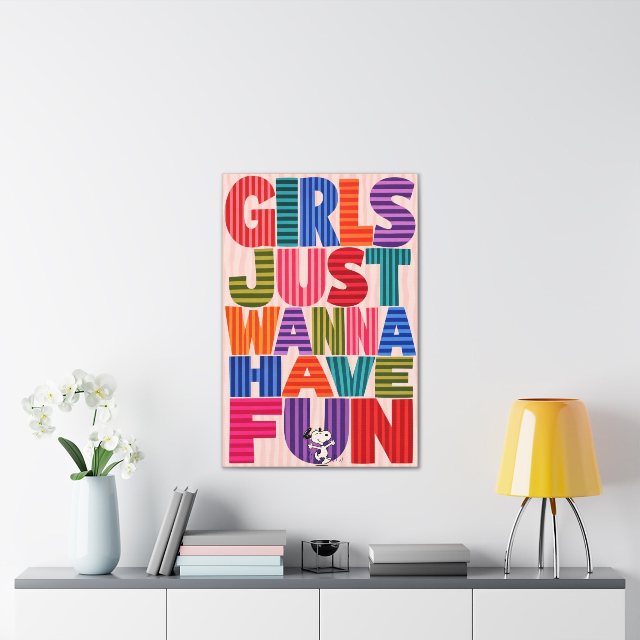 Girls Wanna Have Fun Canvas