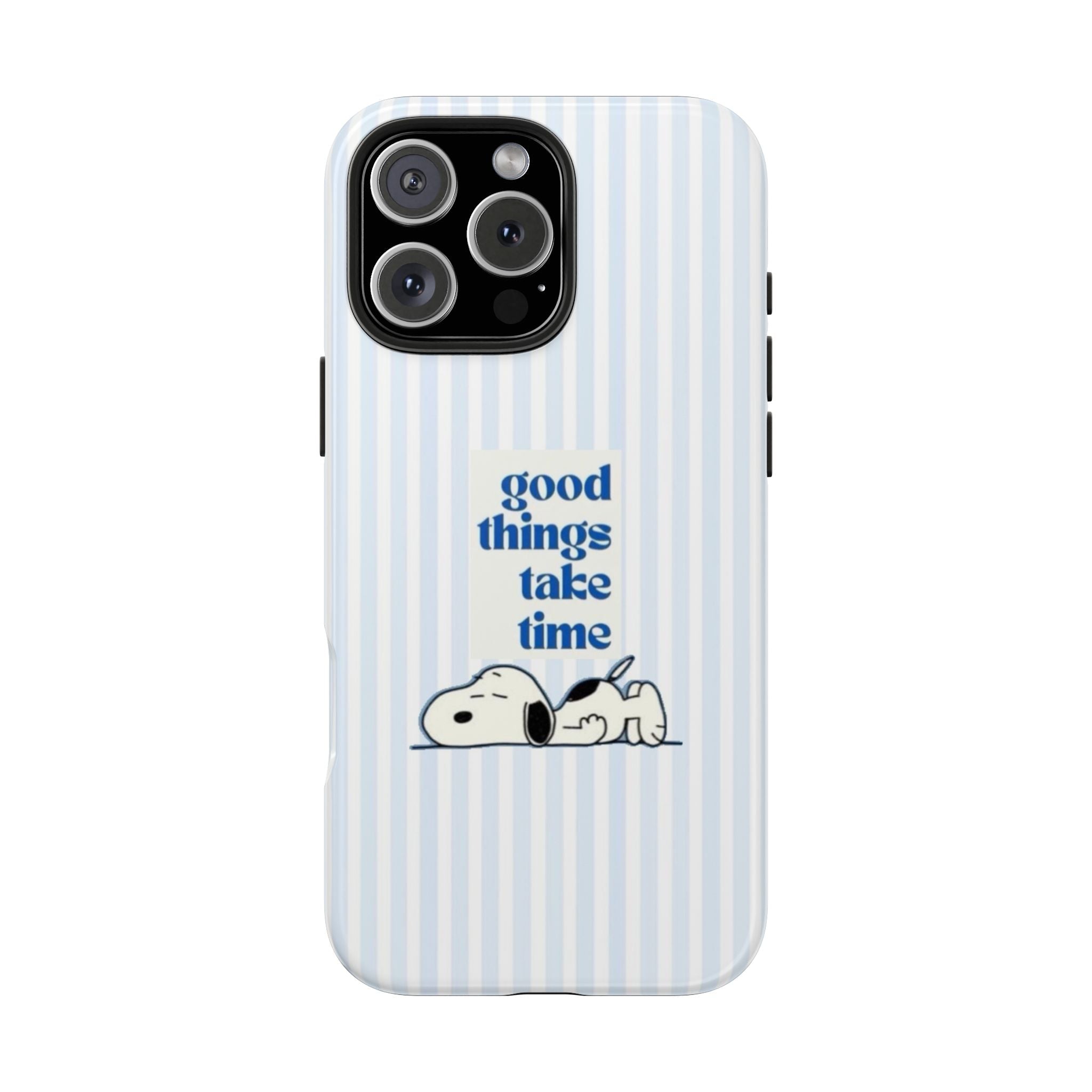 Good Things Take Time Case