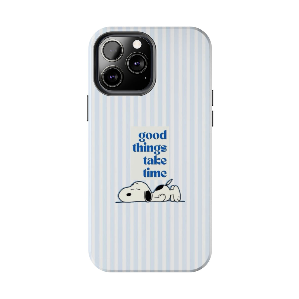 Good Things Take Time Case