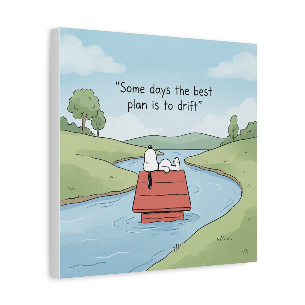 Best Plan Is Drift Canvas