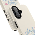 Actually Romantic Phone Case