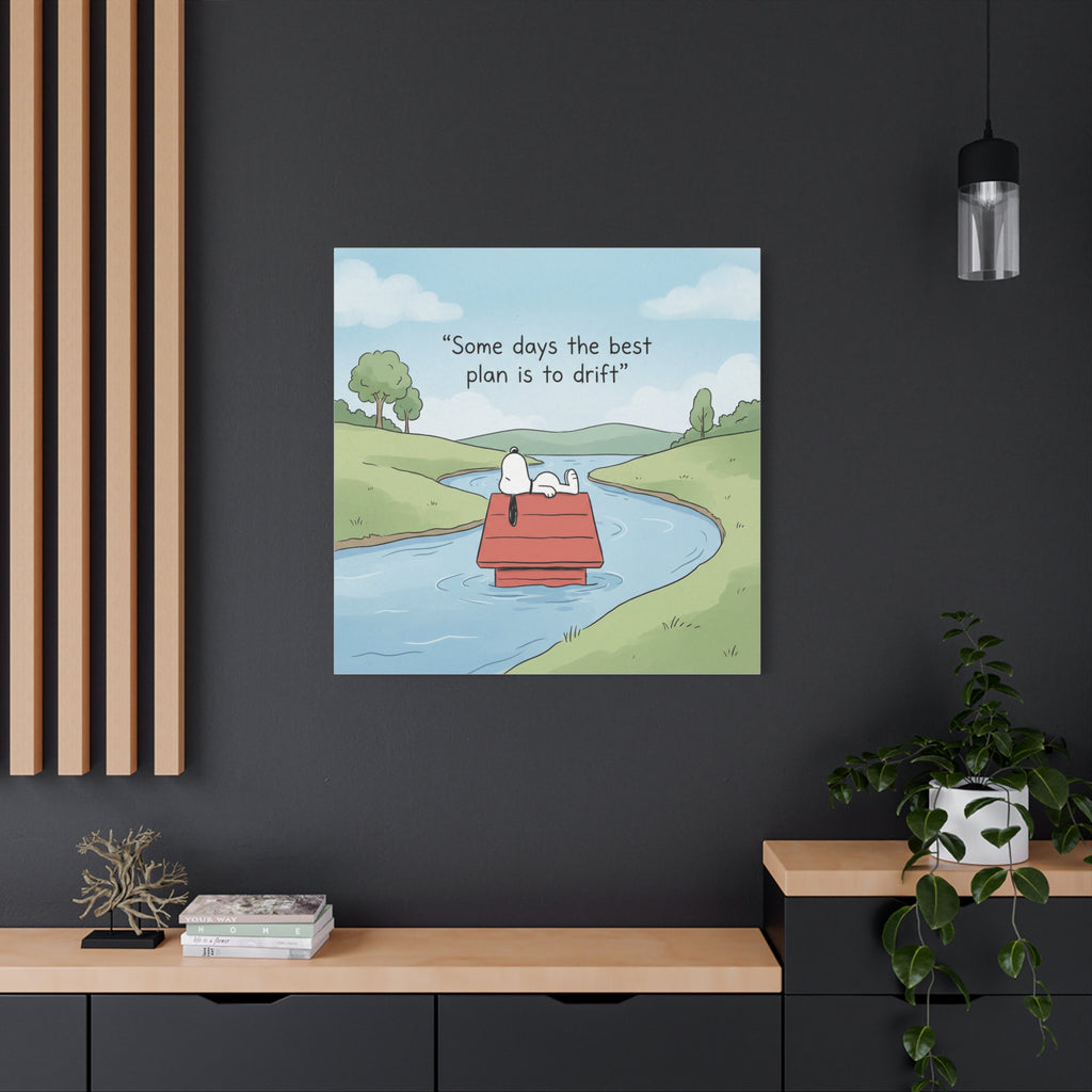 Best Plan Is Drift Canvas