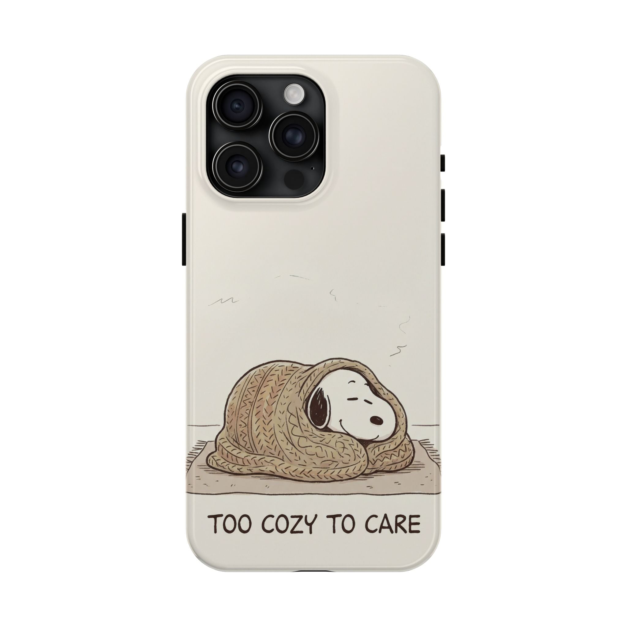 Too Cozy To Care Case