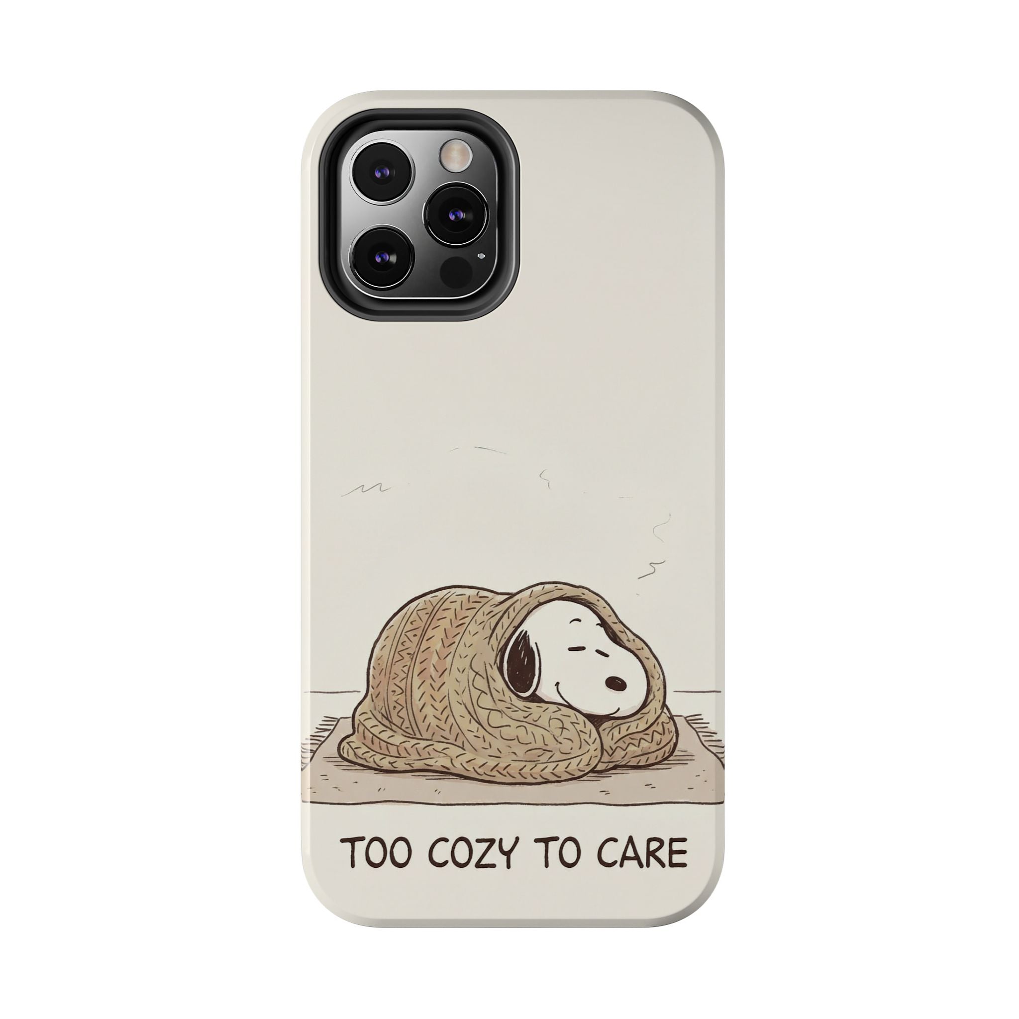Too Cozy To Care Case