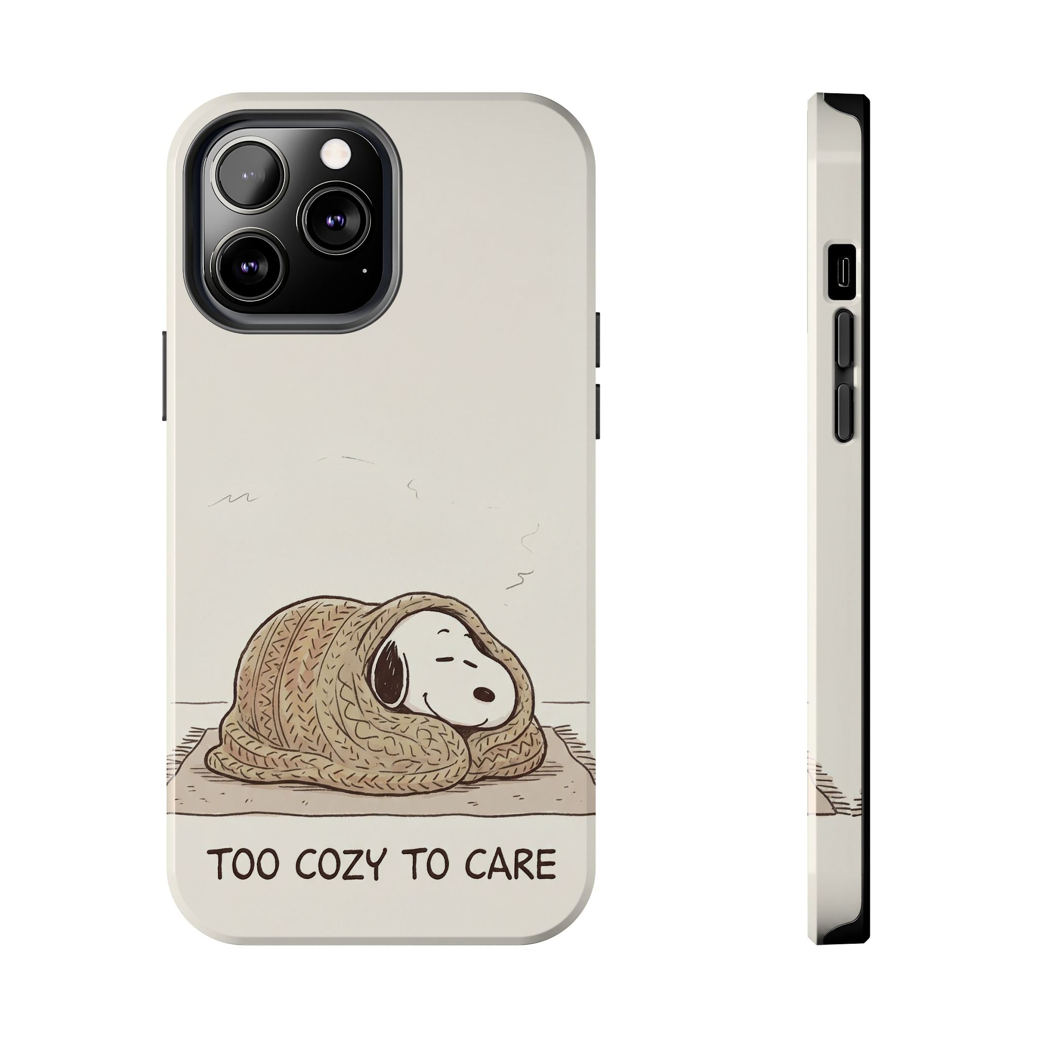 Too Cozy To Care Case