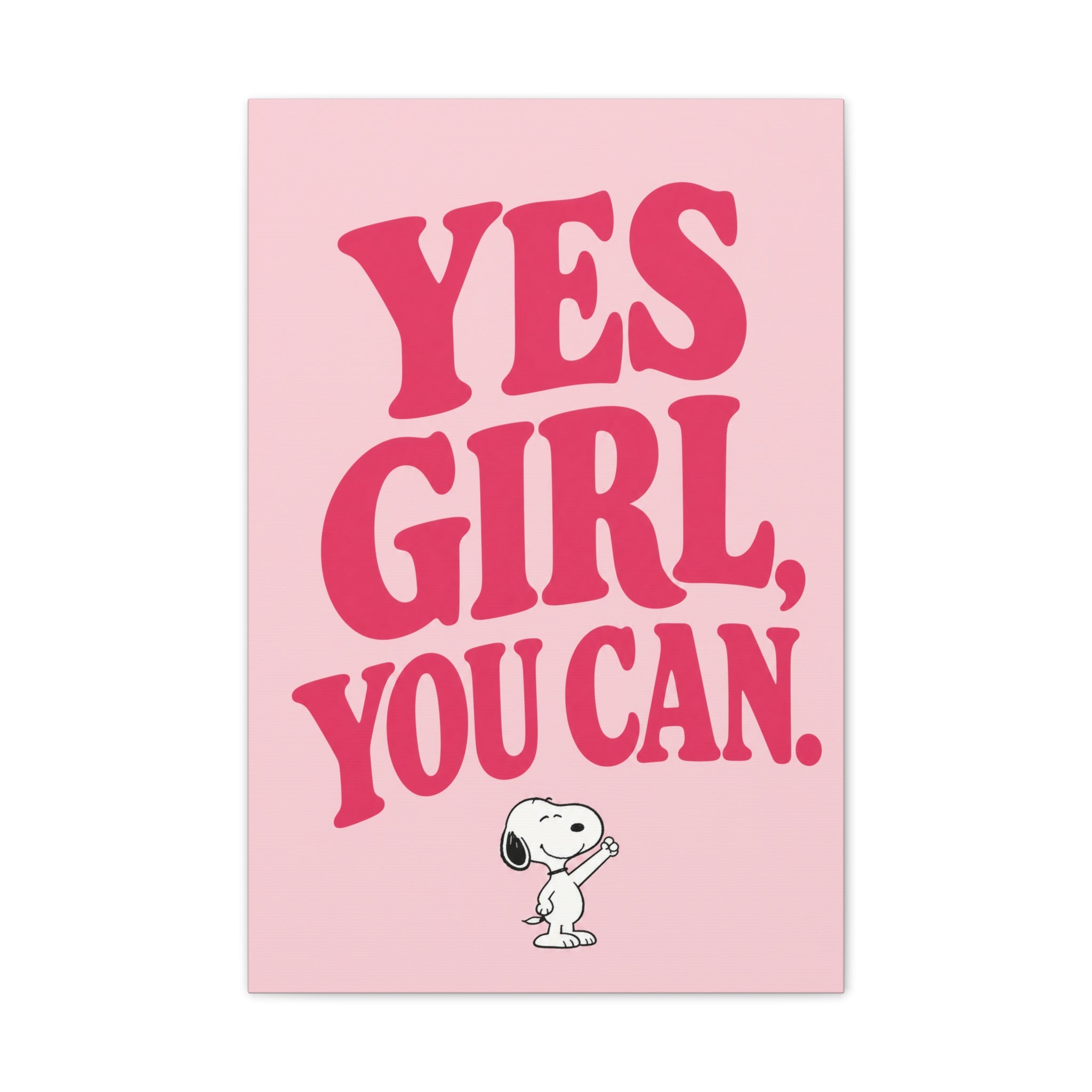 Yes Girl You Can Canvas