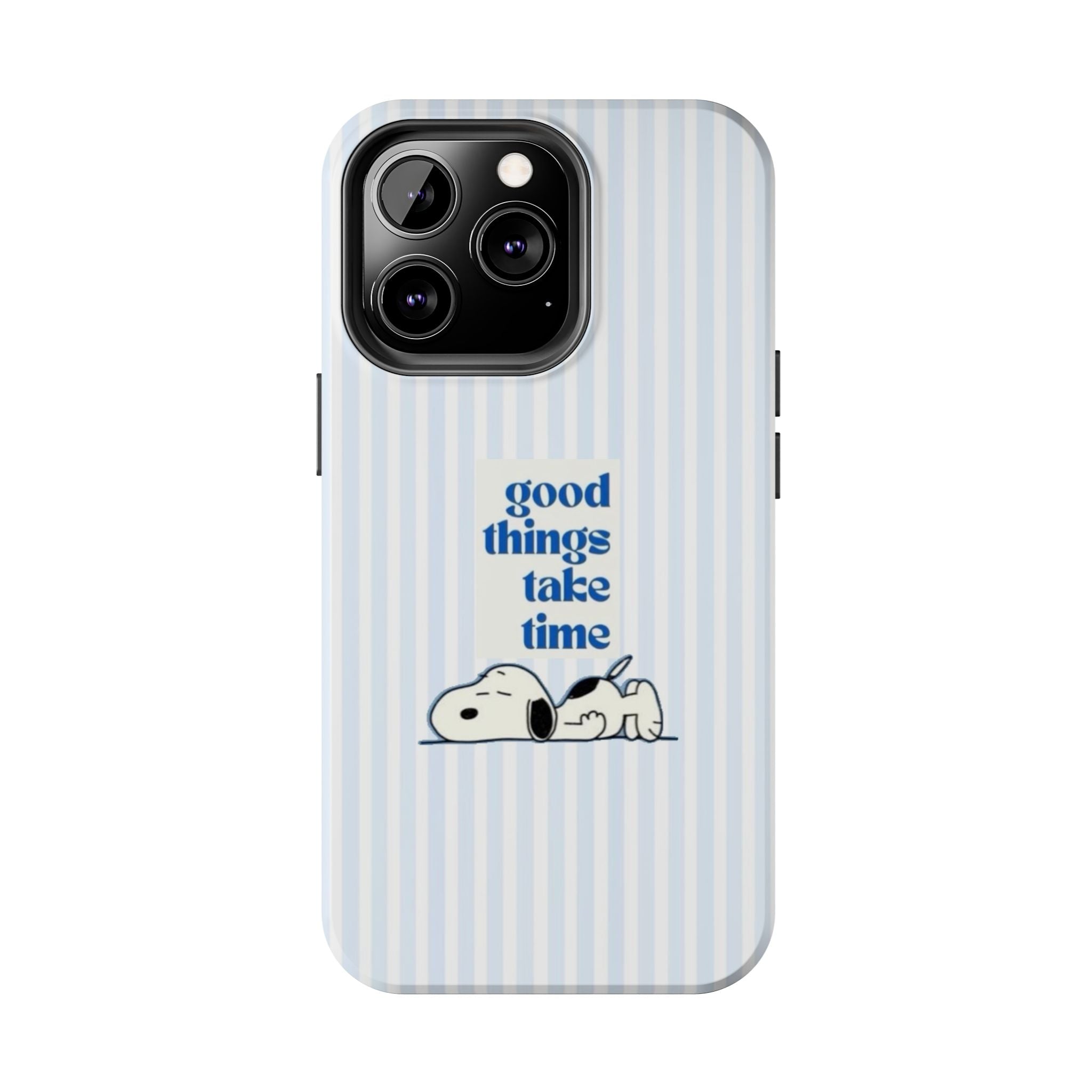 Good Things Take Time Case