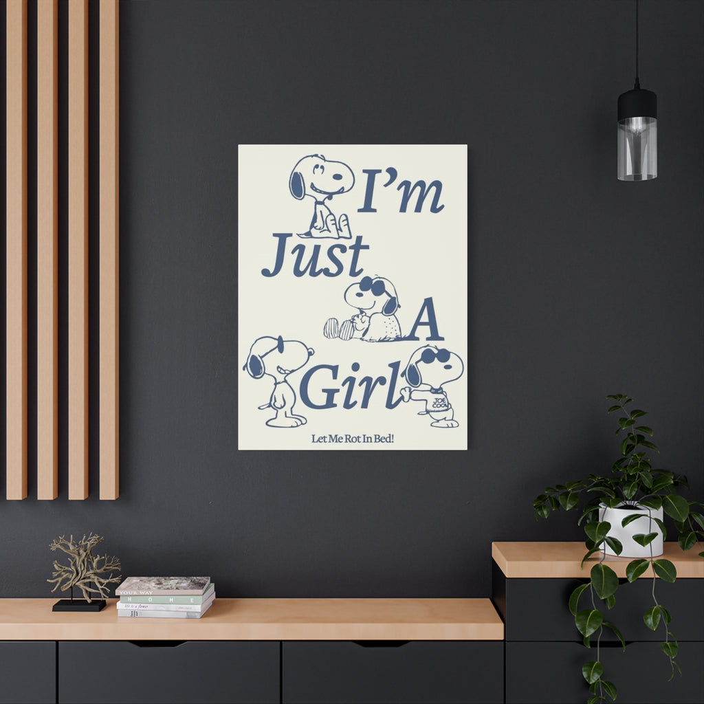 I'm Just A Girl Canvas