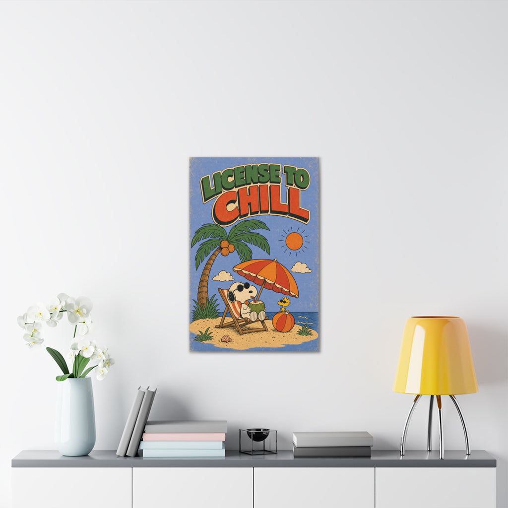 License To Chill Canvas