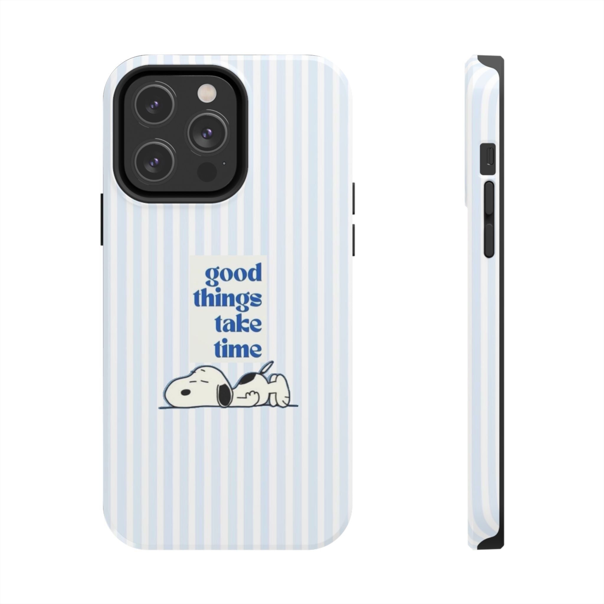 Good Things Take Time Case