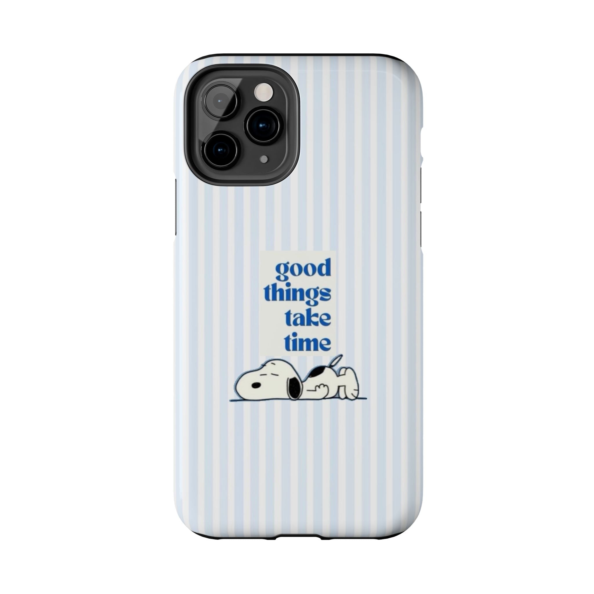 Good Things Take Time Case