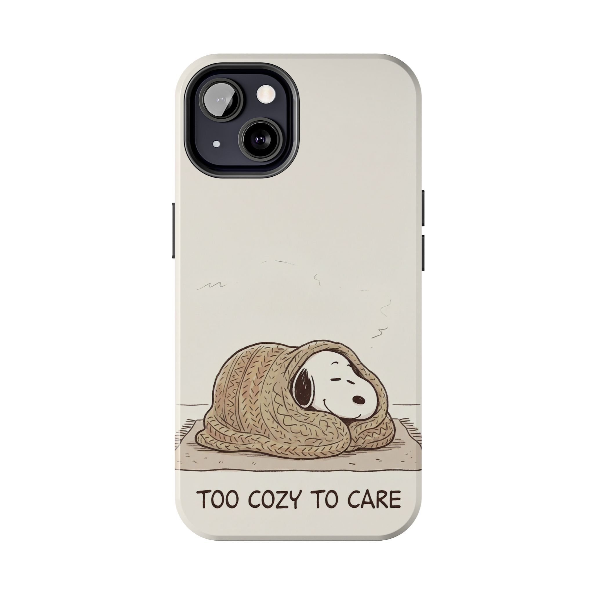 Too Cozy To Care Case