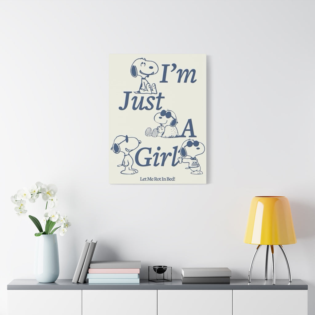 I'm Just A Girl Canvas
