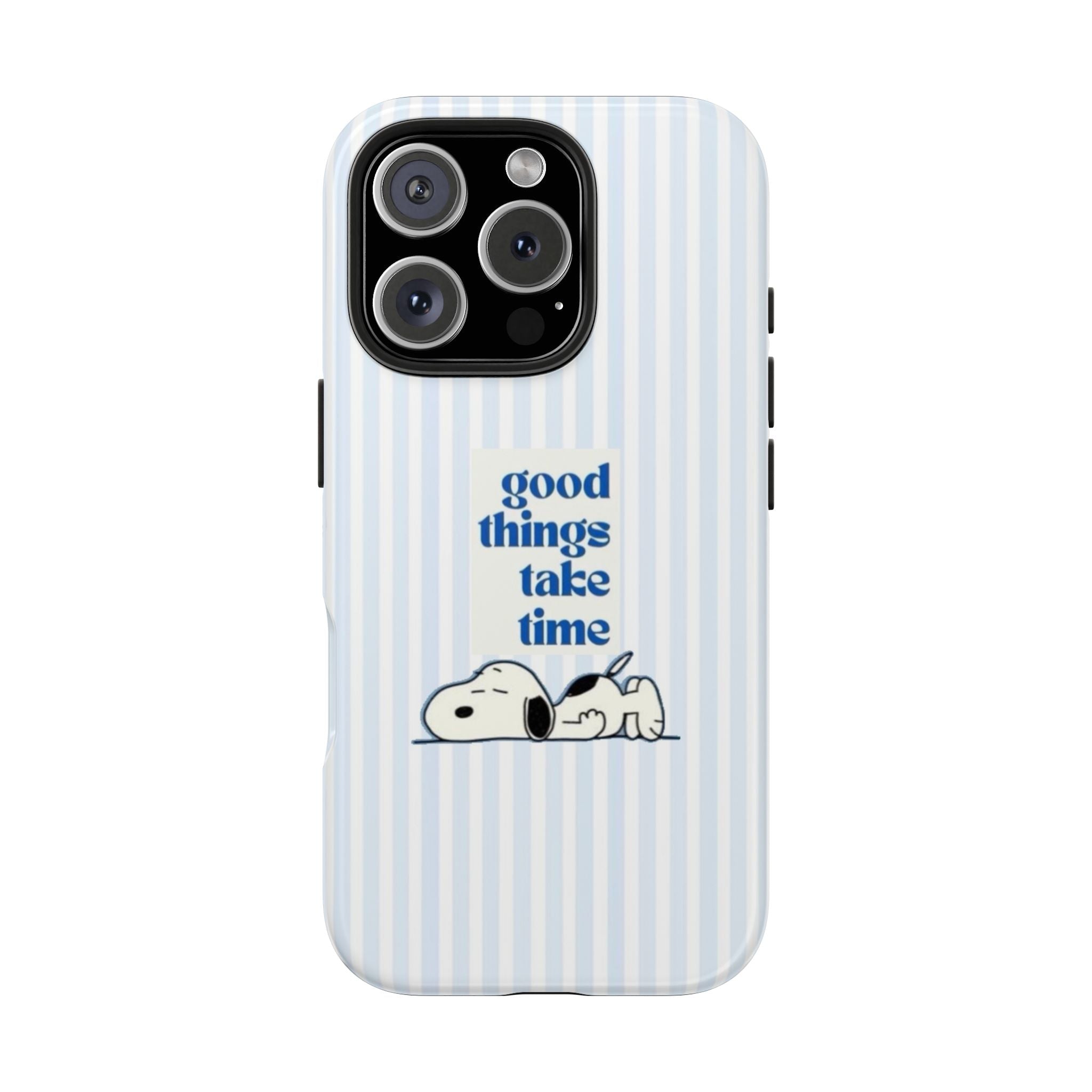 Good Things Take Time Case