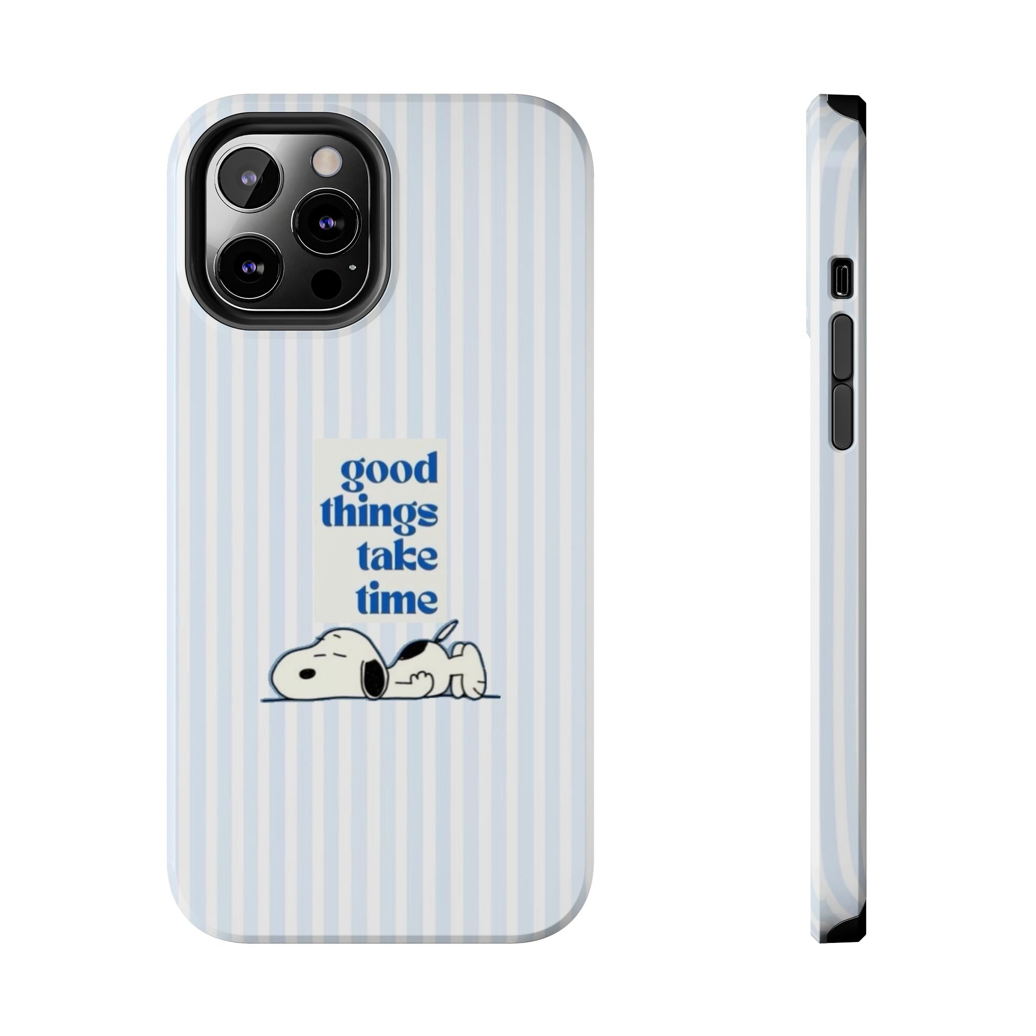 Good Things Take Time Case