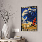 Choose Something Fun Canvas