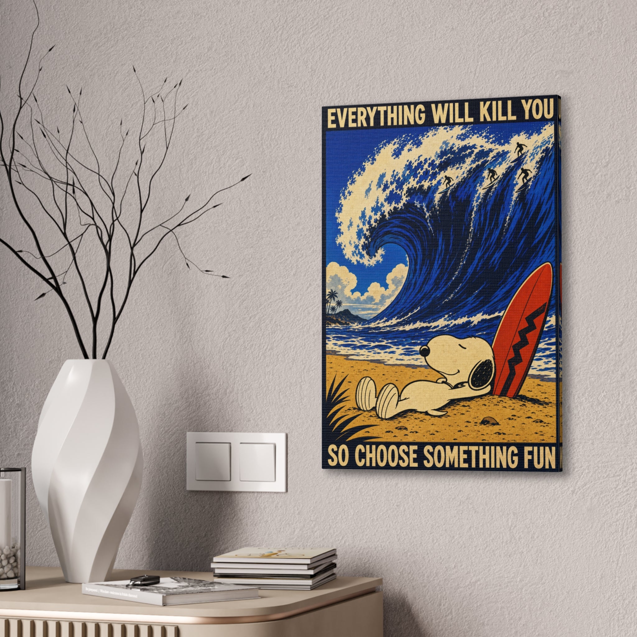 Choose Something Fun Canvas