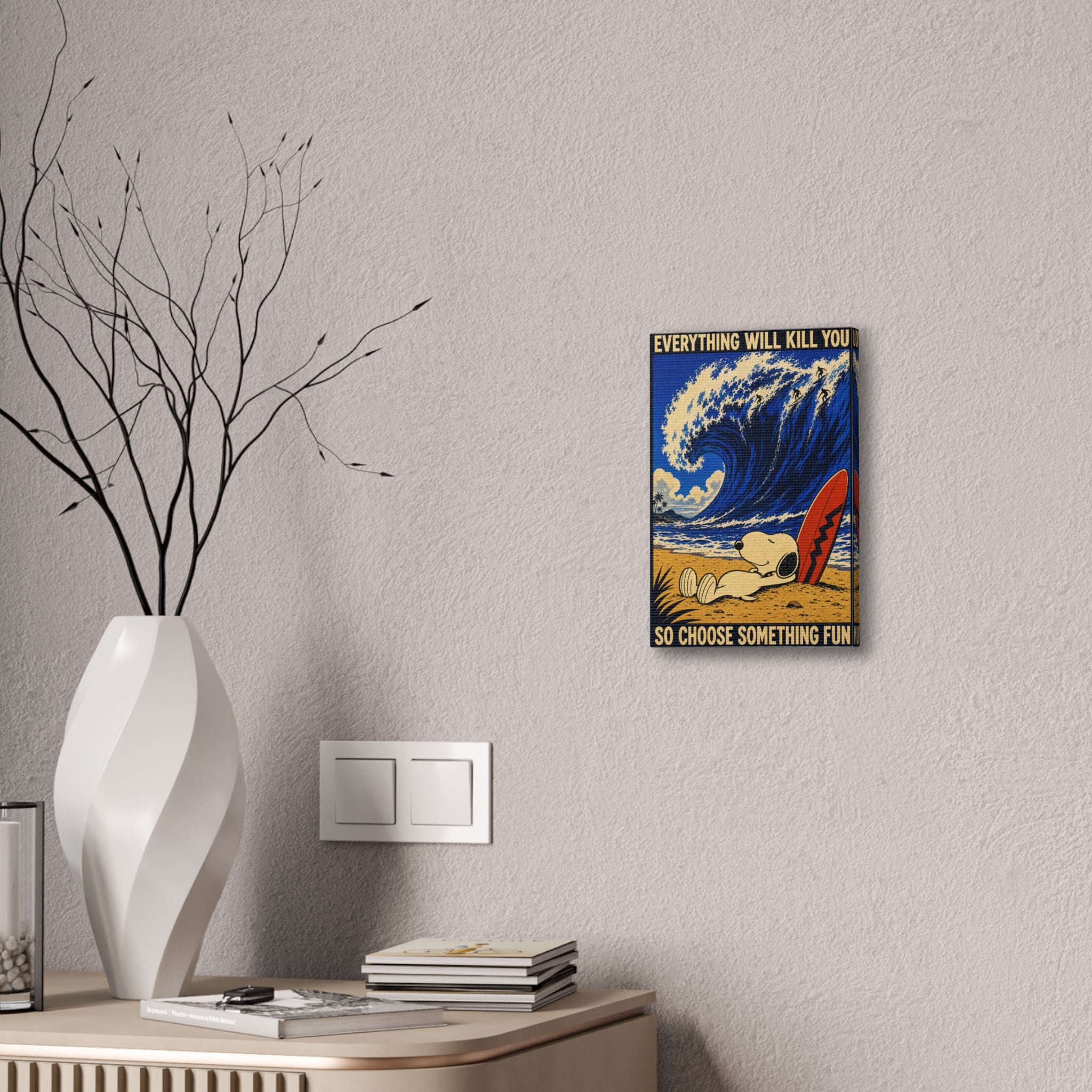 Choose Something Fun Canvas