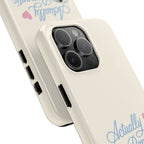 Actually Romantic Phone Case