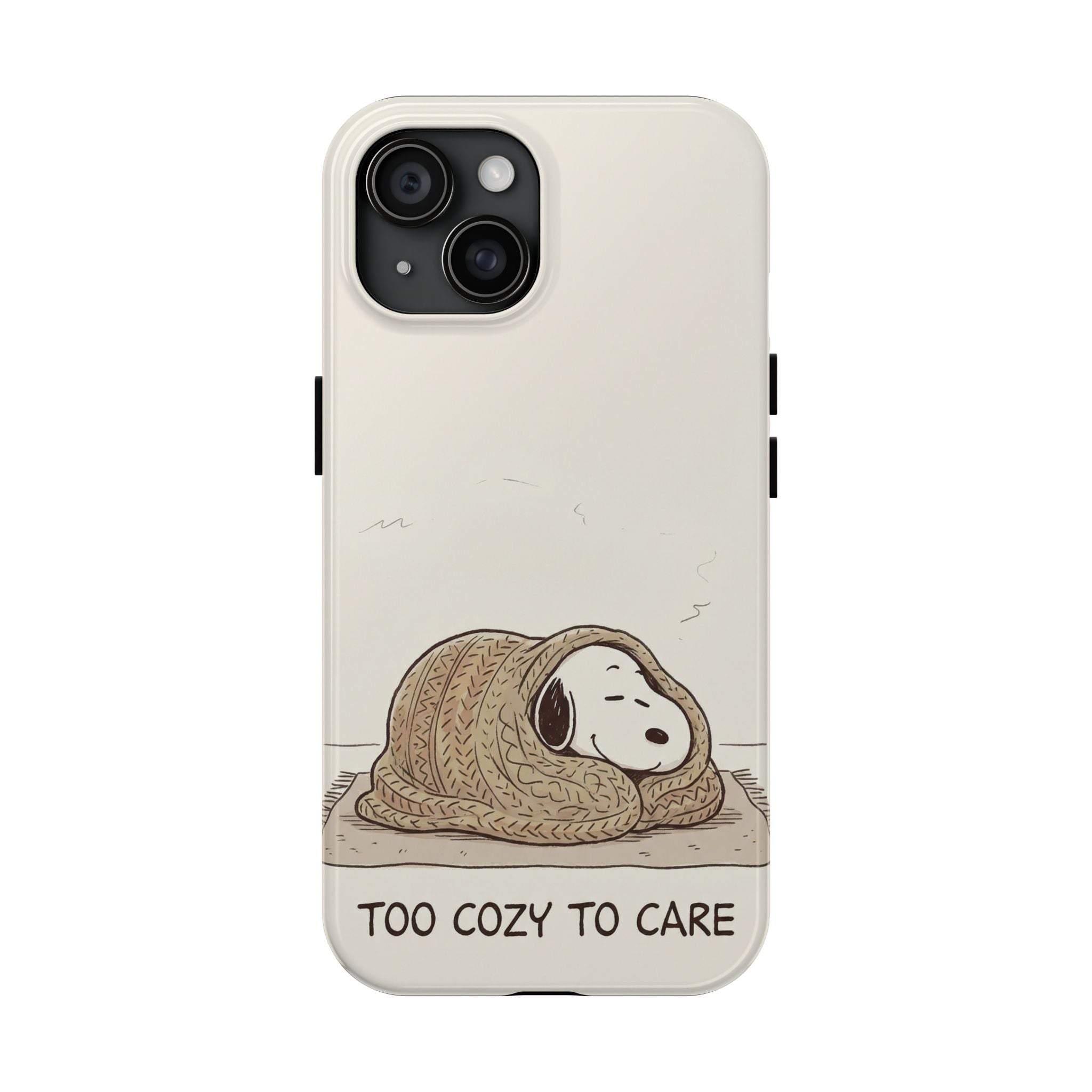 Too Cozy To Care Case