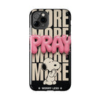Pray More Phone Case