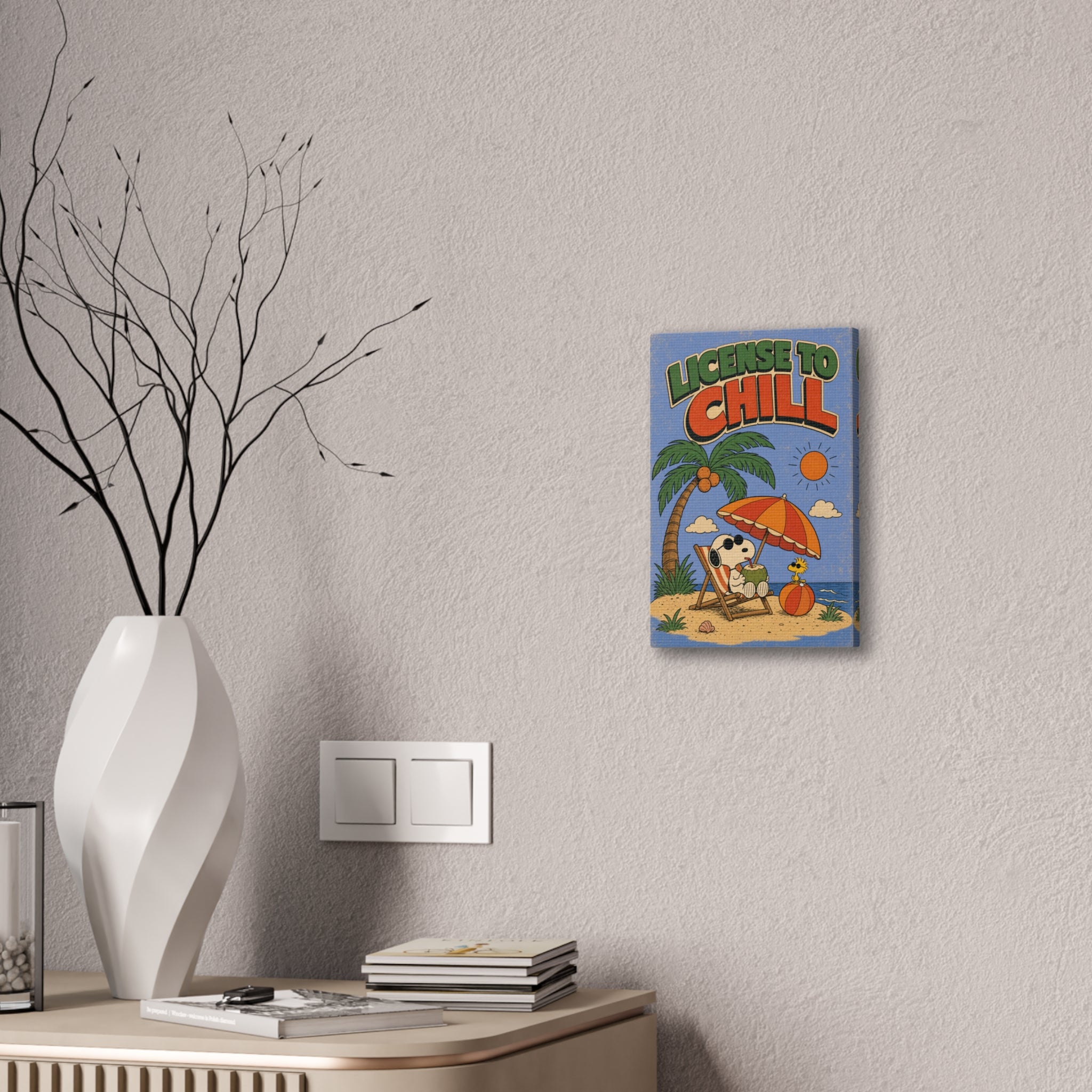 License To Chill Canvas