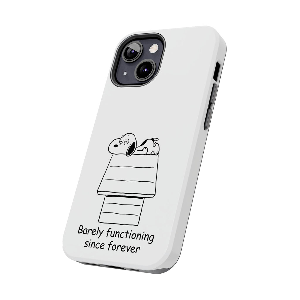 Barely Functioning Phone Case