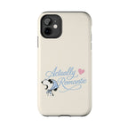 Actually Romantic Phone Case