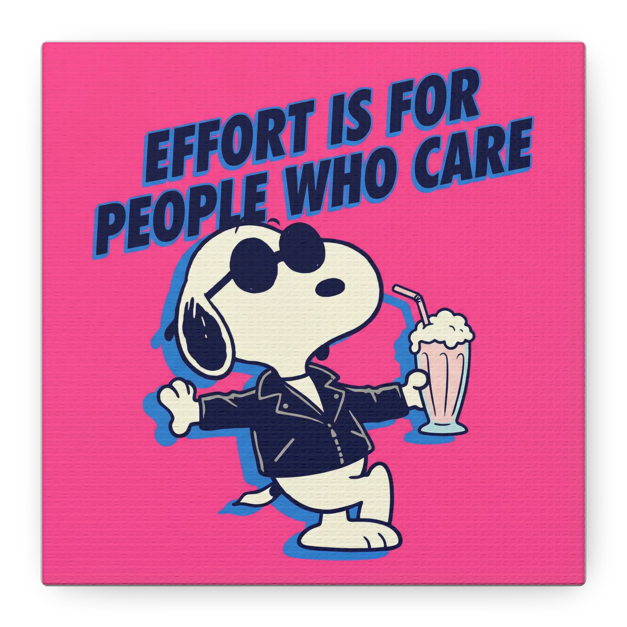Snoopy Effort Quote Canvas