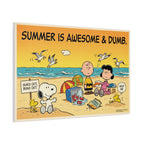 Summer Awesome And Dumb Canvas