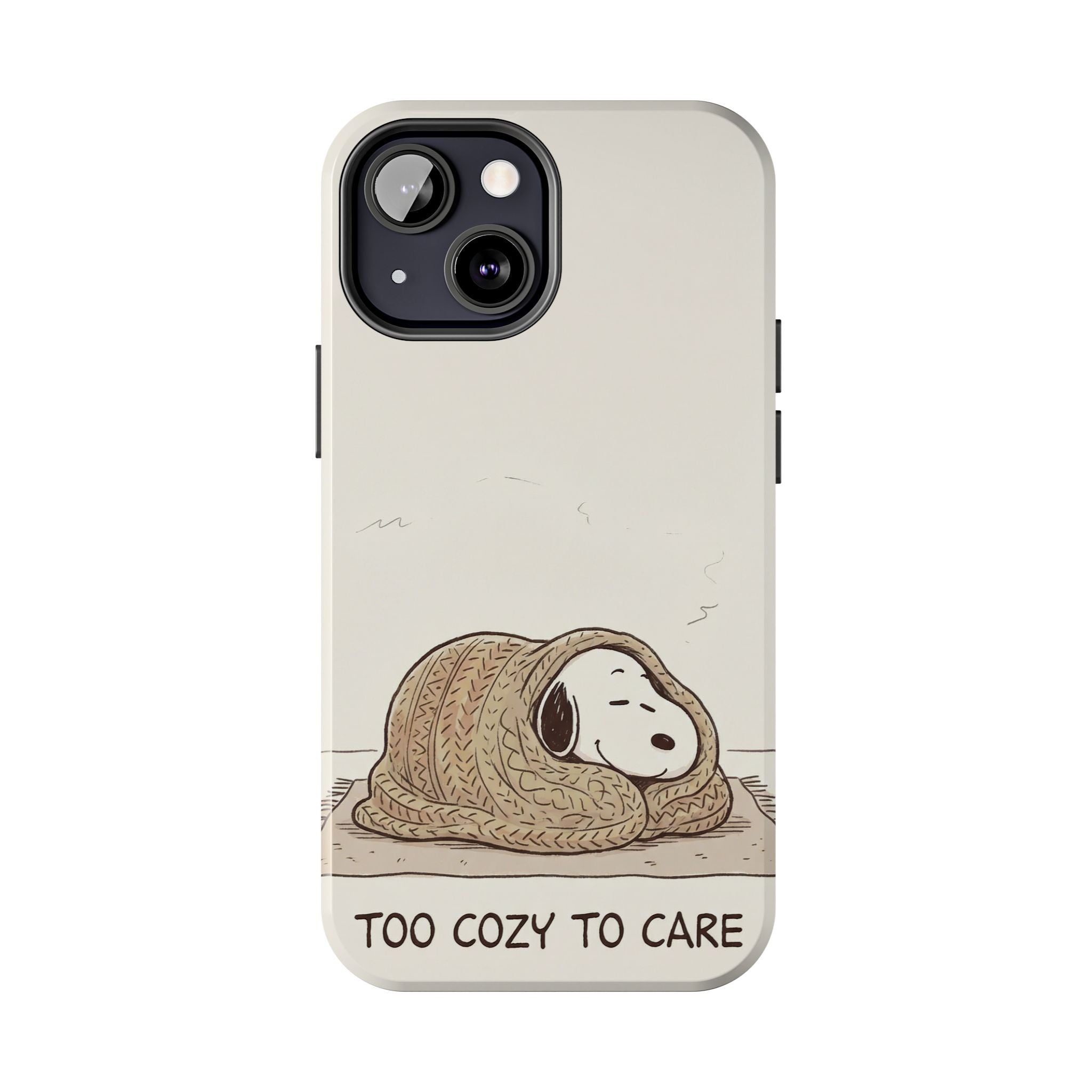 Too Cozy To Care Case
