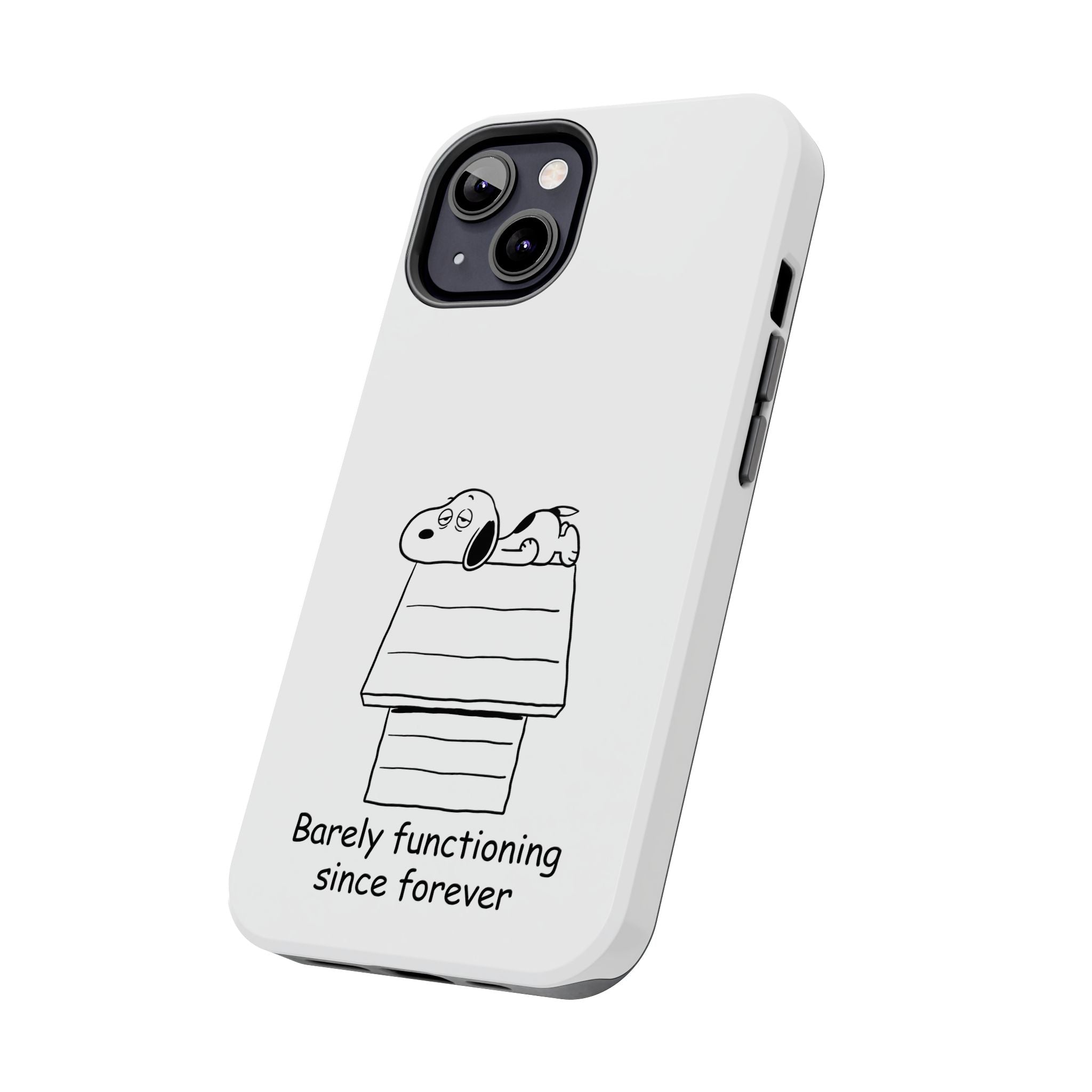 Barely Functioning Phone Case