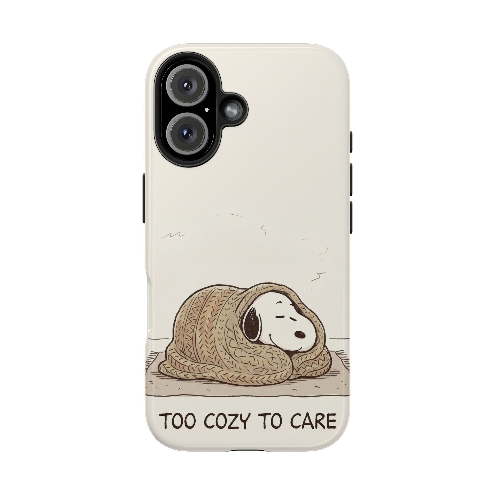 Too Cozy To Care Case