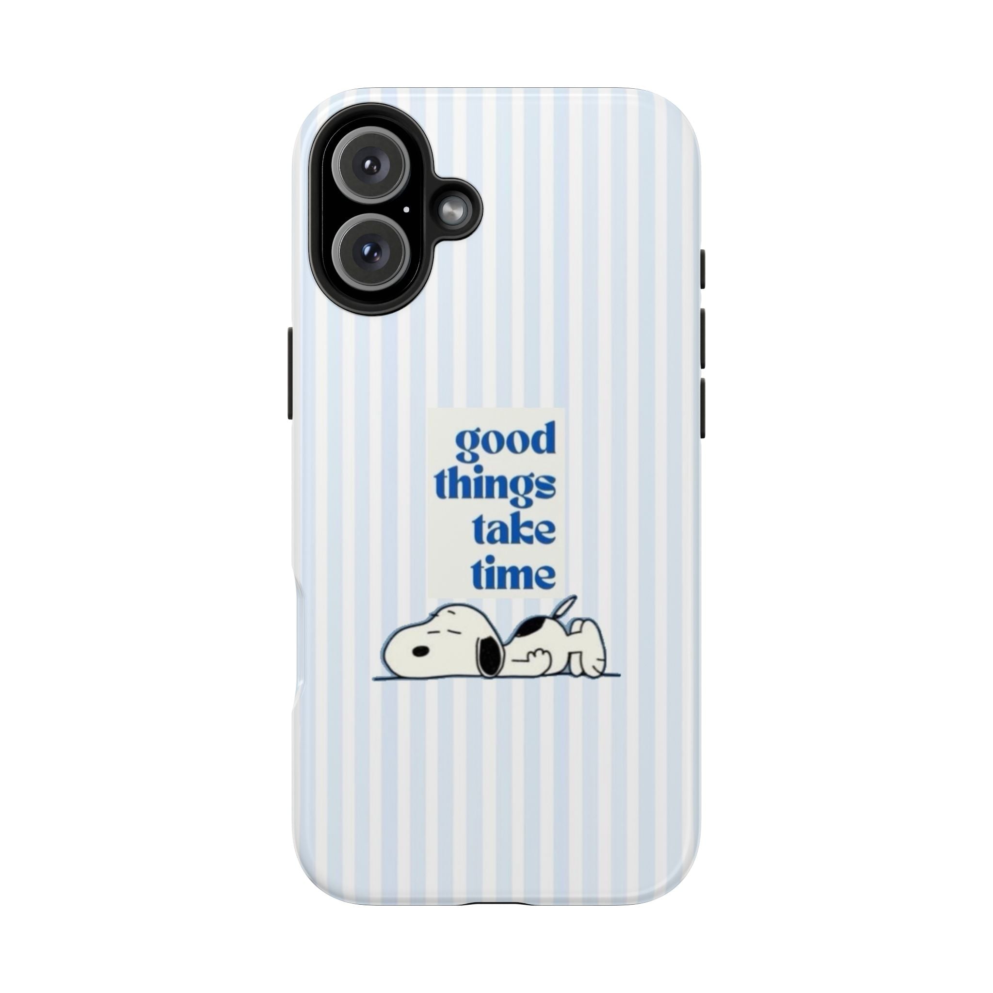 Good Things Take Time Case