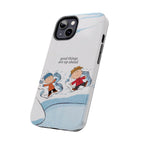 Good Things Ahead Phone Case