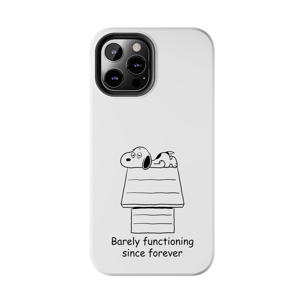 Barely Functioning Phone Case