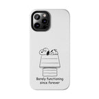 Barely Functioning Phone Case