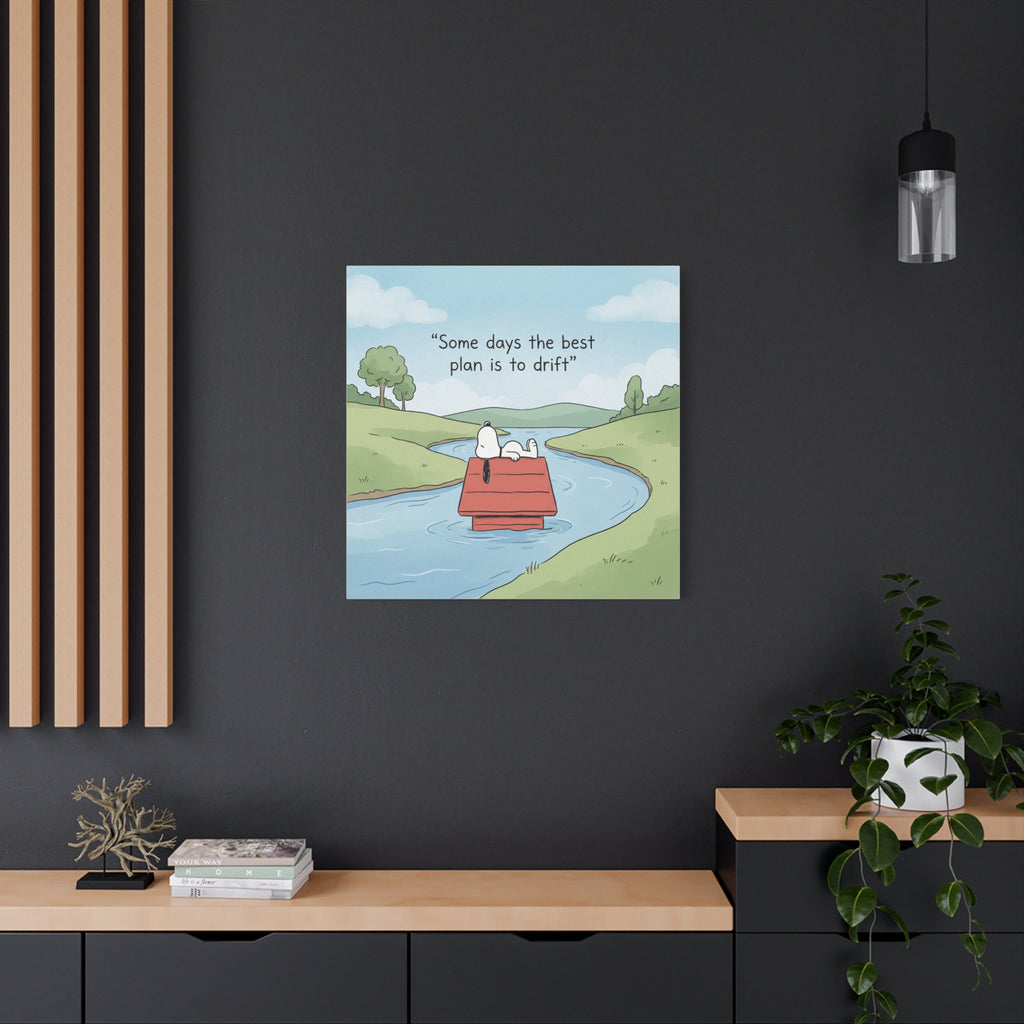 Best Plan Is Drift Canvas