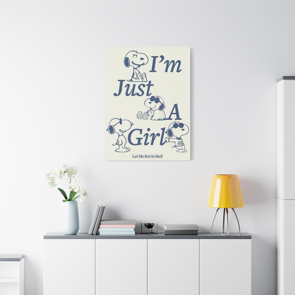 I'm Just A Girl Canvas