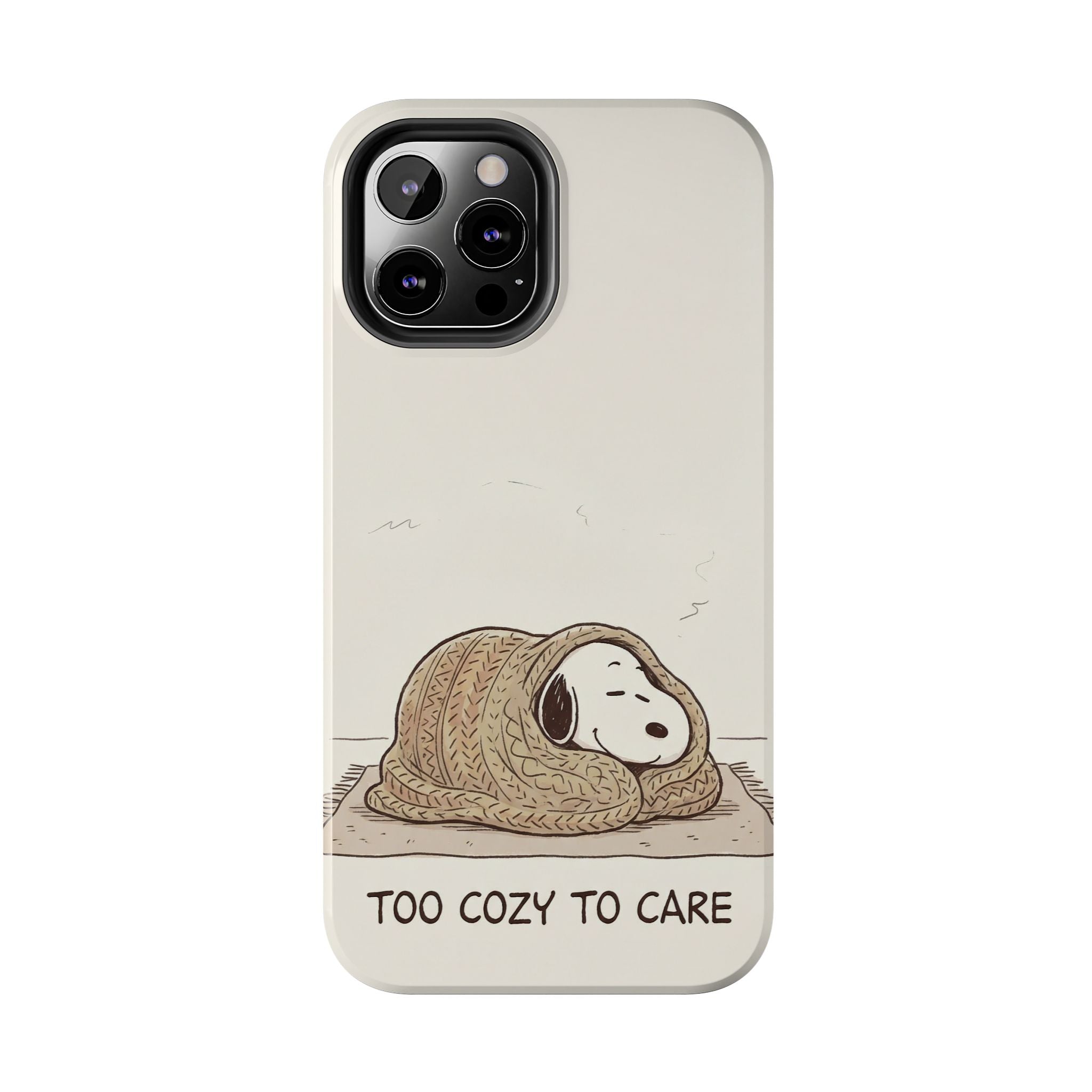 Too Cozy To Care Case