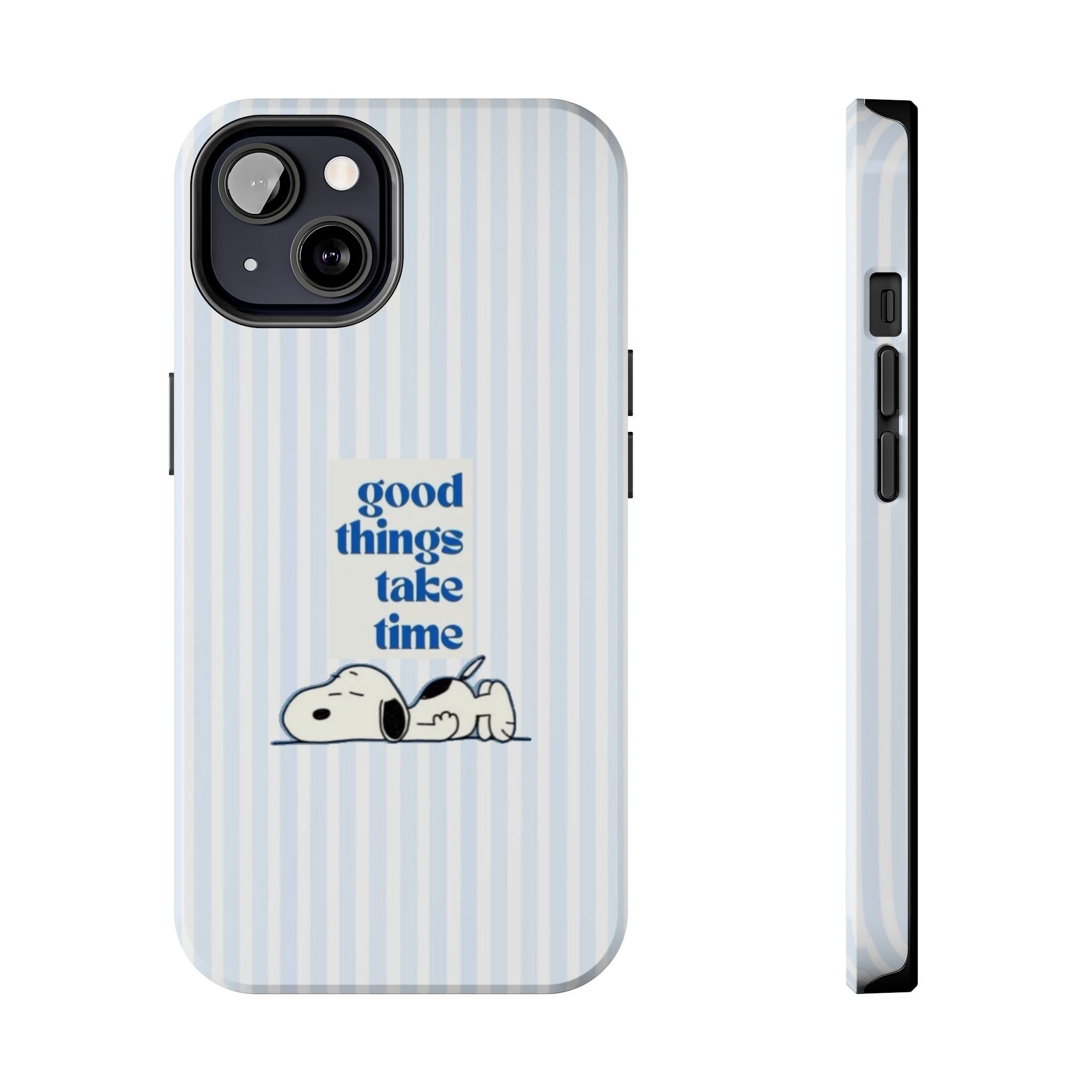 Good Things Take Time Case