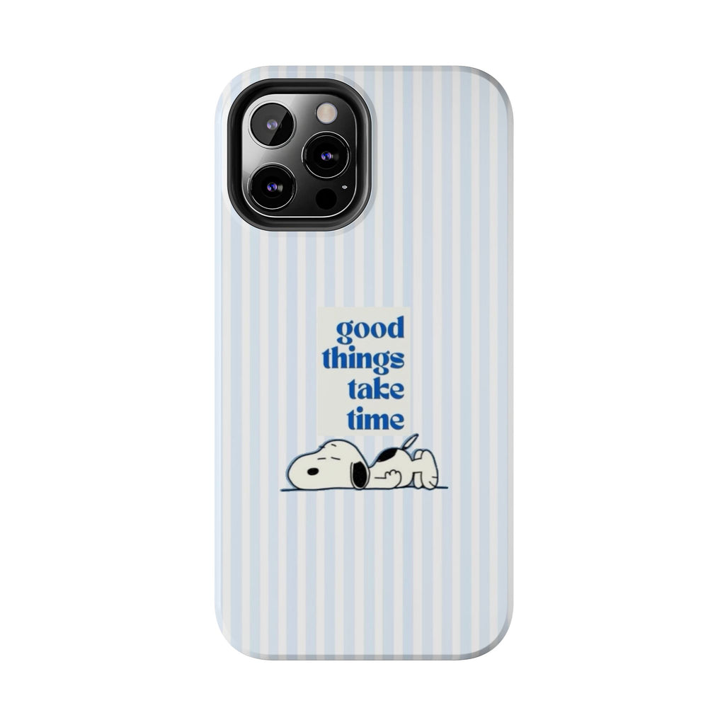 Good Things Take Time Case