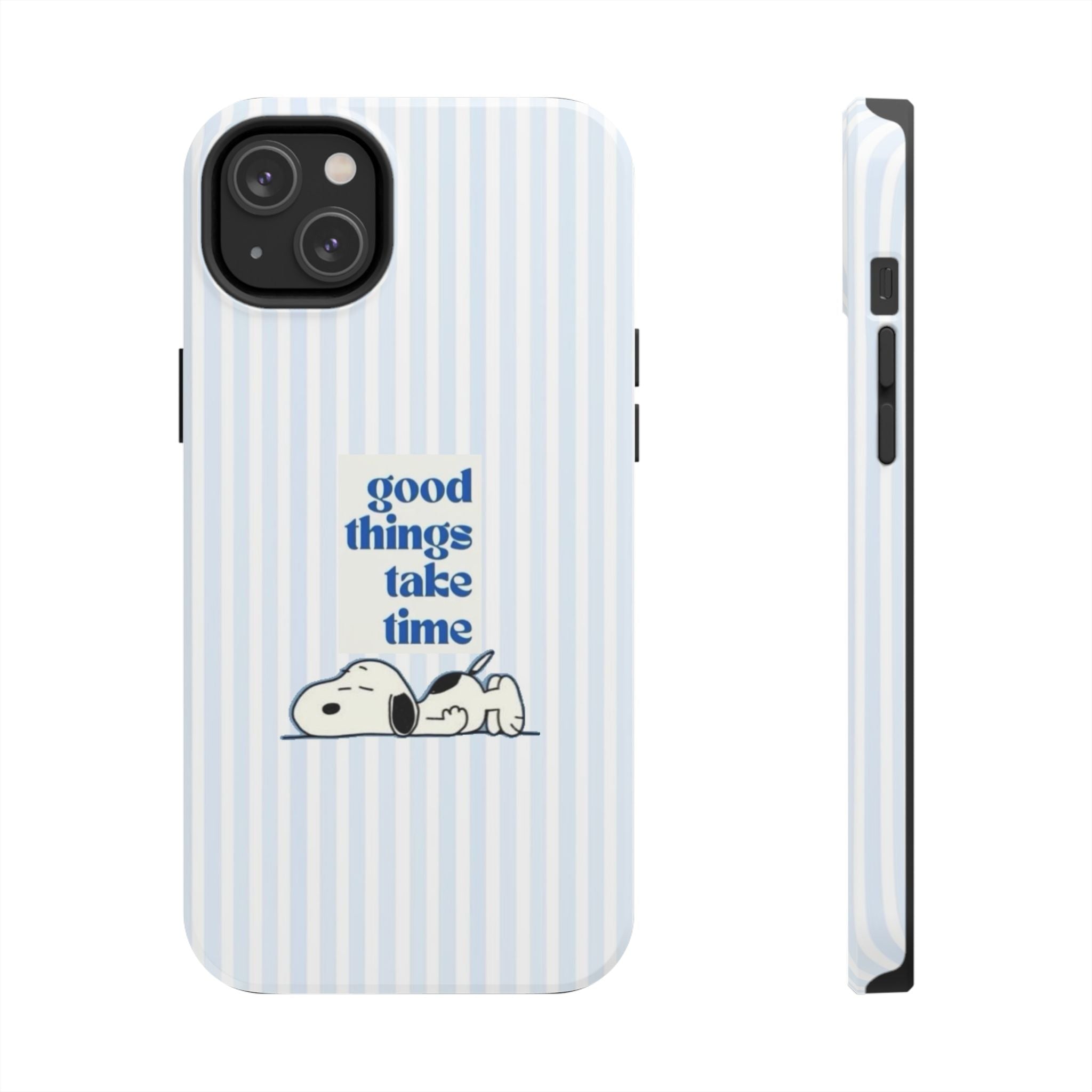 Good Things Take Time Case