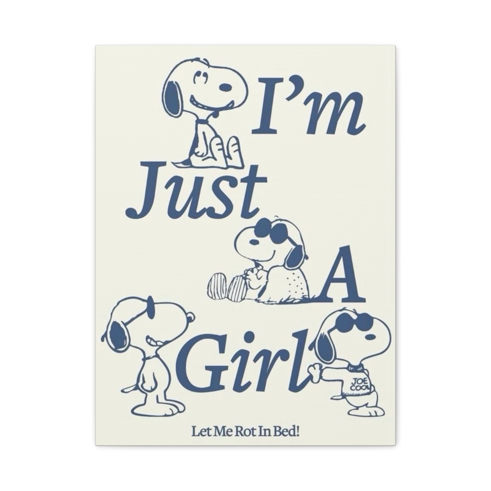 I'm Just A Girl Canvas