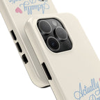 Actually Romantic Phone Case