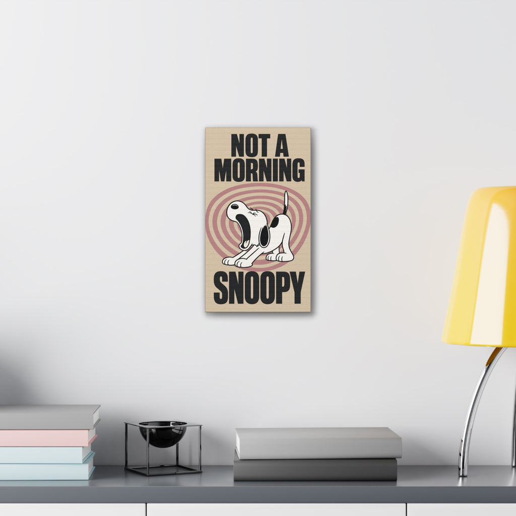 Not a Morning Snoopy Canvas